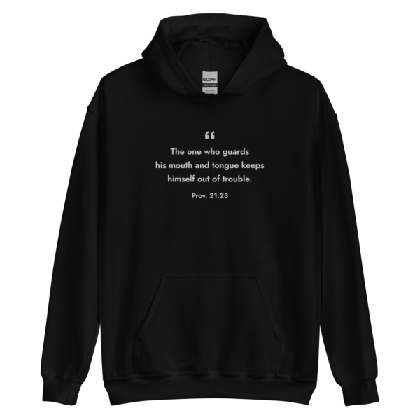 Proverbs 21:23 Hoodie